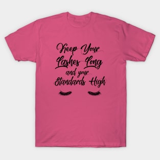 Keep your lashes long T-Shirt